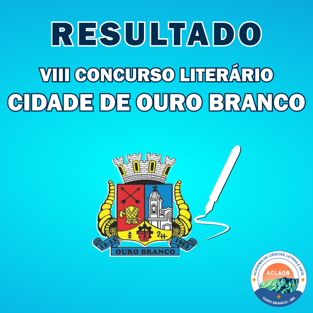 RESULTADO OFICIAL - VIII CONCURSO LITERÁRIO "CIDADE DE OURO BRANCO" viii clcob resultado