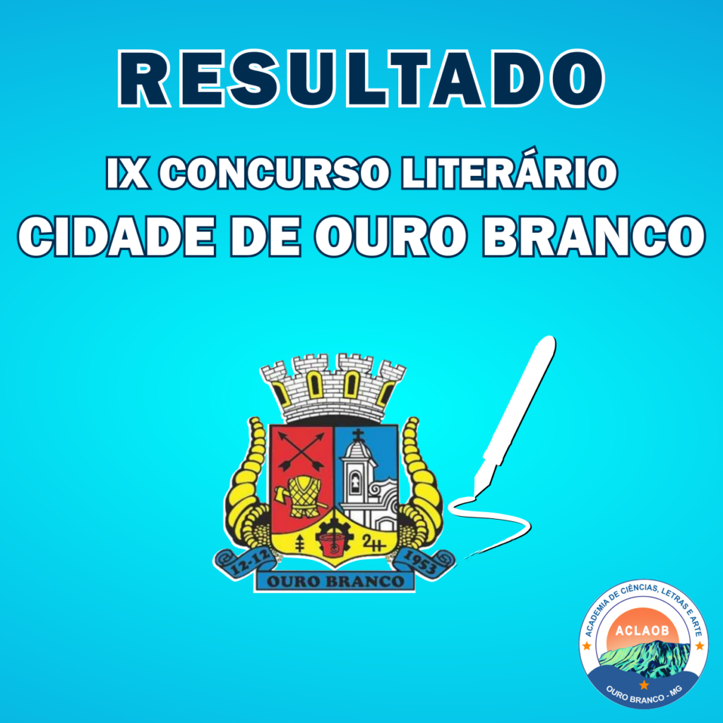 resultado-1024x1024 RESULTADO - IX CONCURSO LITERÁRIO "CIDADE DE OURO BRANCO"